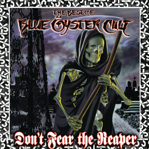 Blue Oyster Cult / Don't Fear The Reaper: The Best Of Blue Ã–yster Cult