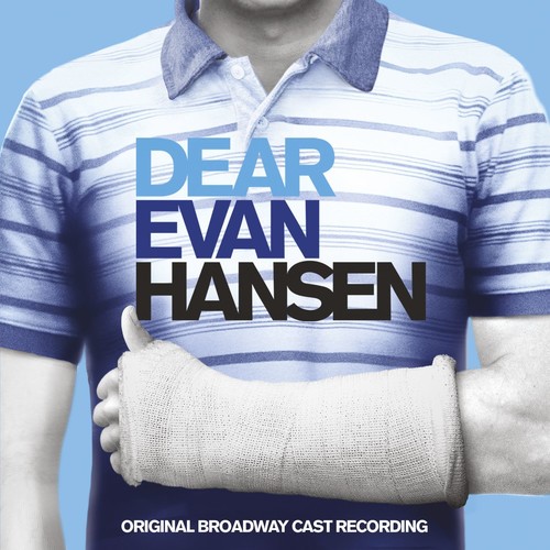 Dear Evan Hansen (Original Broadway Cast) / Dear Evan Hansen (Original Broadway Cast Recording)