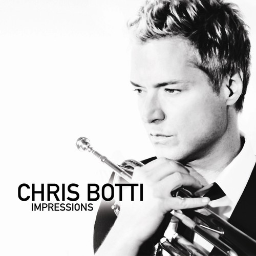 Chris Botti / Impressions